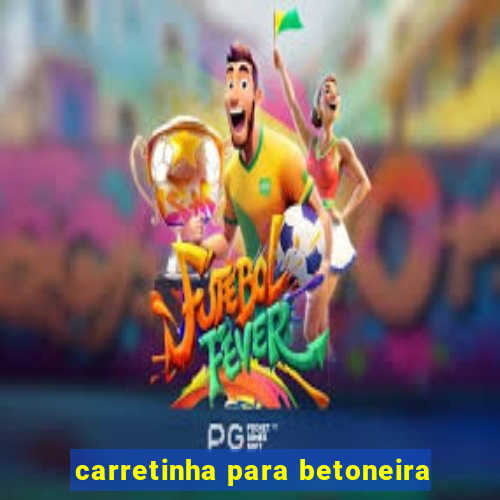 carretinha para betoneira